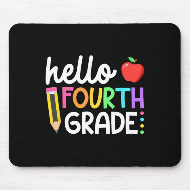 Hello Fourth Grade Team 4th Grade Back to School T Mouse Mat (Front)