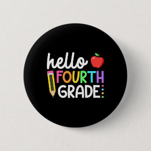 Hello Fourth Grade Team 4th Grade Byck To School T 6 Cm Round Badge