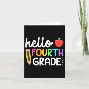 Hello Fourth Grade Team 4th Grade Byck To School T Card