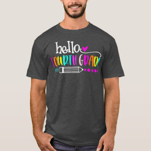 Hello Fourth Grade Team Back to School Teacher Stu T-Shirt