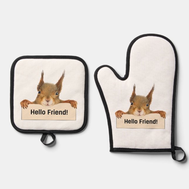 Hello Friend Funny Squirrel Oven Mitt & Pot Holder Set (Front)