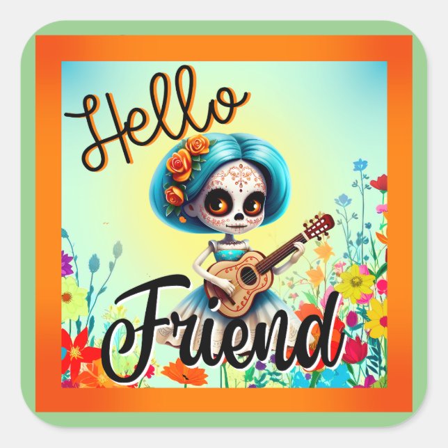 Hello Friend Sugar Skull  Square Sticker (Front)
