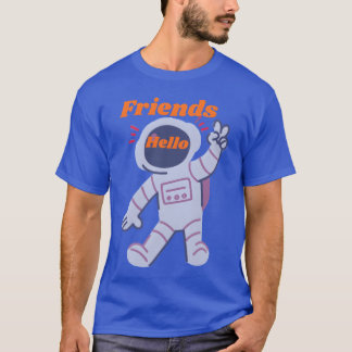Hello Friends gift T-Shirt