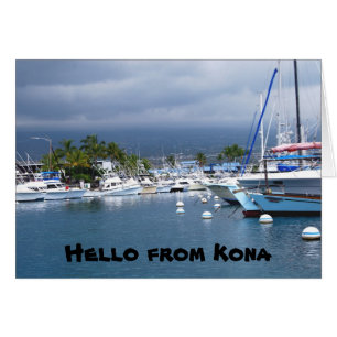 Hello from Kona, Hawaii