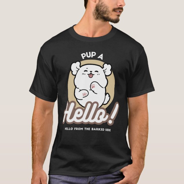 Hello from the Barked Side – Cute Dog Design T-Shirt (Front)