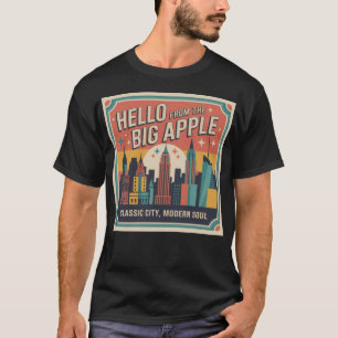 Hello From the Big Apple New York T-Shirt
