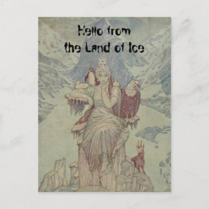 hello from the land of ice; I am the Queen Postcard