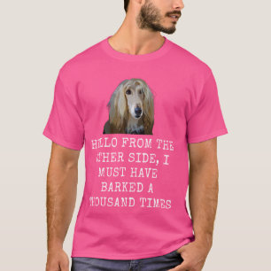 Hello From The Other Side Funny Dog Dad and Dog Mo T-Shirt