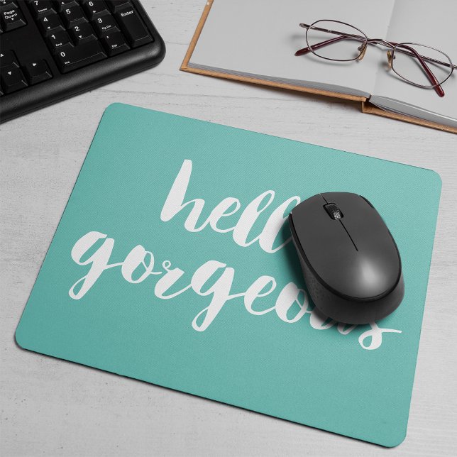Hello Gorgeous Aqua & White Mouse Mat (Creator Uploaded)