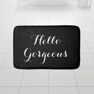 Hello gorgeous black and white typography bath mat
