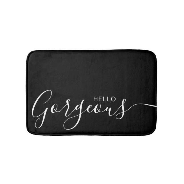Hello Gorgeous Black White Minimalist  Bath Mat (Front)