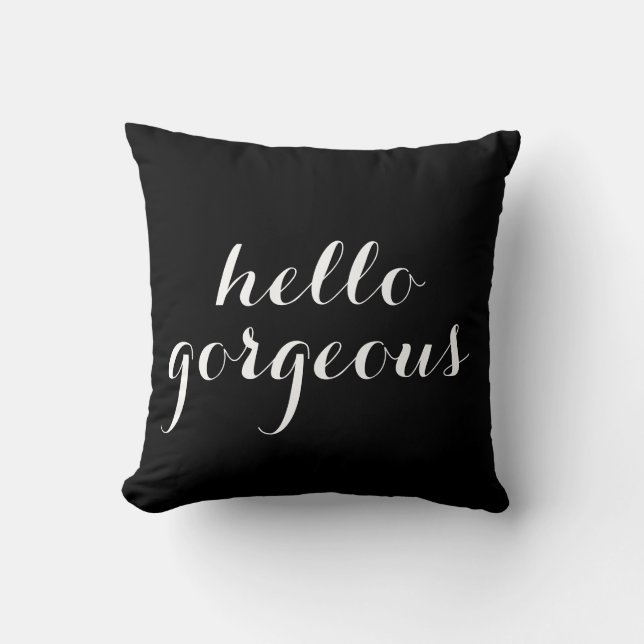 hello gorgeous black white text cushion (Front)