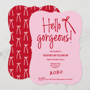 Hello Gorgeous bow Galentine’s Day Red and Pink  Invitation