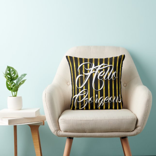 Hello Gorgeous Gold and Black Stripe Cushion (Chair)