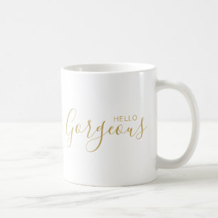 Hello Gorgeous Gold Script Modern Coffee Mug