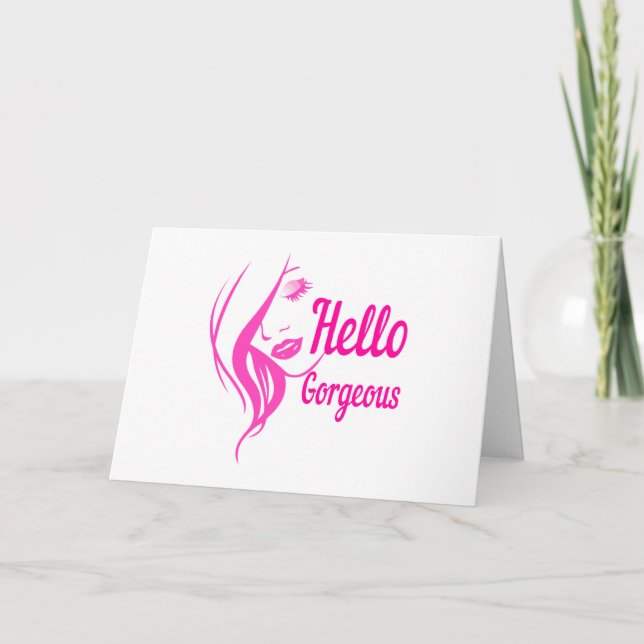Hello Gorgeous Lovely Lady Face Drawing Typography Card (Front)