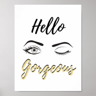 Hello Gorgeous! - Motivational Wall Poster