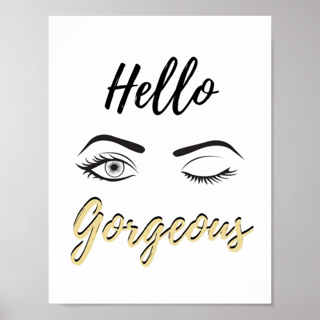 Hello Gorgeous! - Motivational Wall Poster (Front)