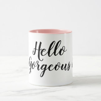Hello Gorgeous Mug