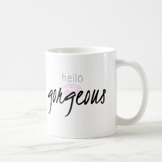 Hello Gorgeous mug