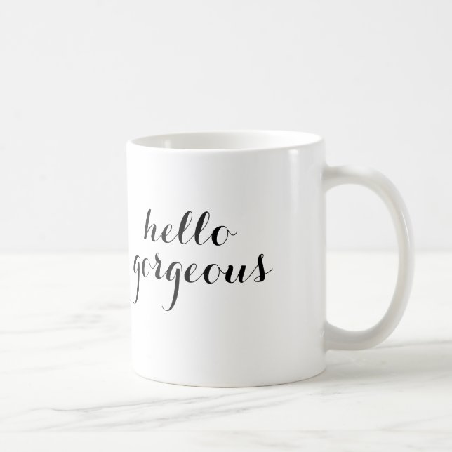 Hello Gorgeous Mug (Right)