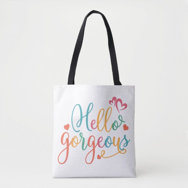Hello Gorgeous Multi colour  Tote Bag (Front)