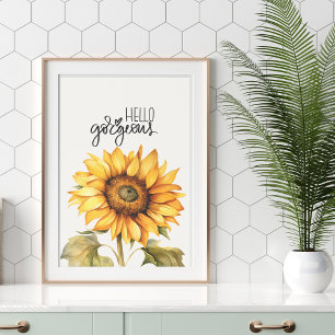 "Hello Gorgeous" Sunflower Print