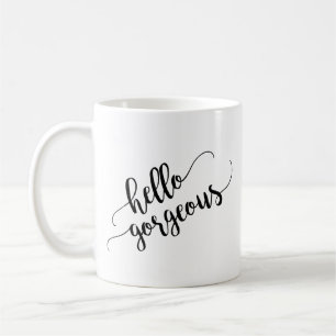 Hello Gorgeous Typography Coffee Mug