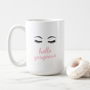 Hello Gorgeous with Pretty Eyelashes Glamourous Coffee Mug