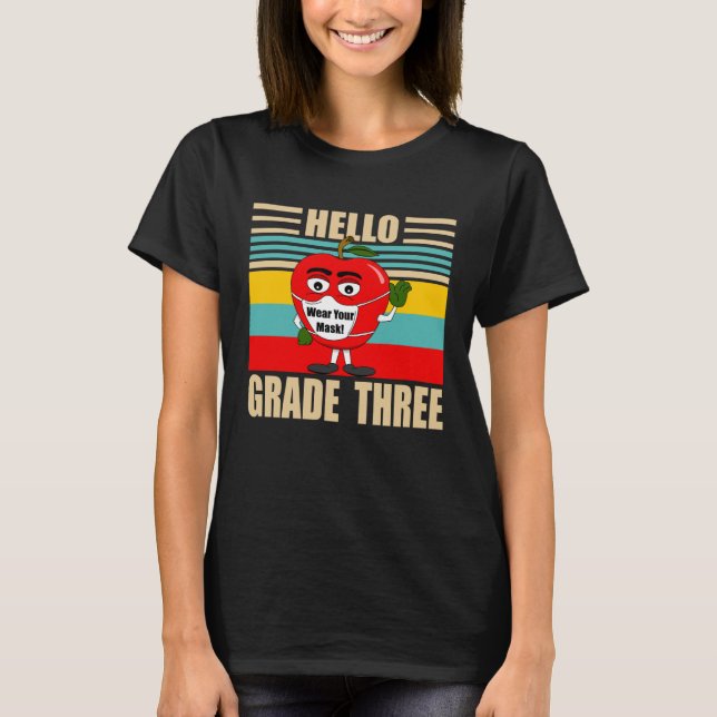 Hello Grade 3 1st Day of Grade Three Back To Schoo T-Shirt (Front)