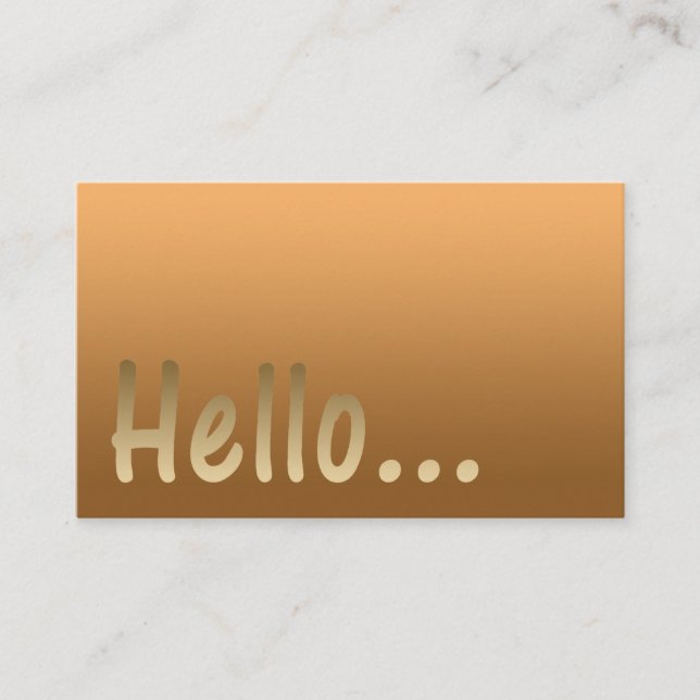 Hello Gradient One Colour Gold with Custom Text Business Card (Front)