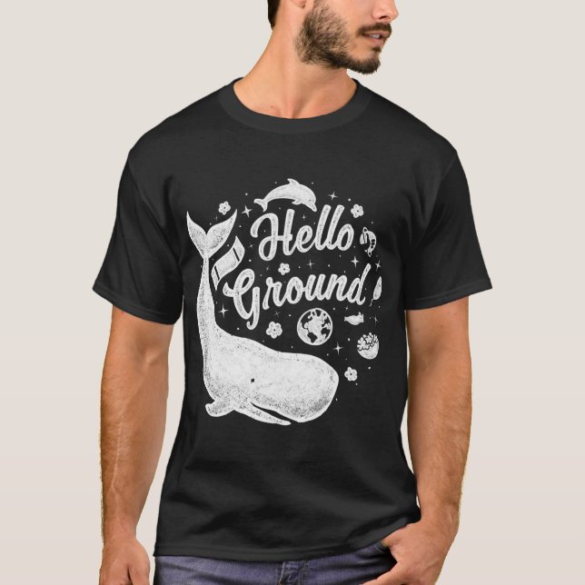 Hello Ground T-Shirt (Front)