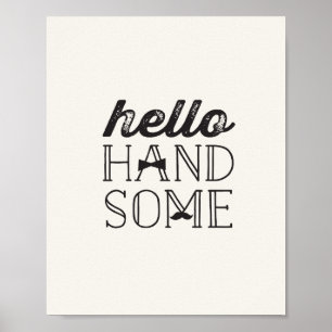 Hello Handsome Little Man Boy Baby Nursery Art Poster