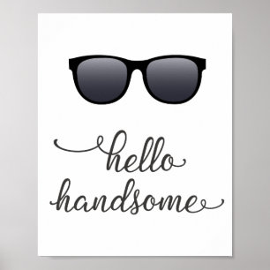Hello Handsome (Sunglasses) in Dark Gray Poster