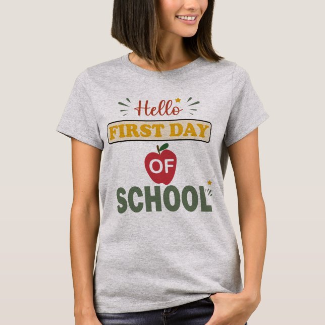 Hello! Hello first day of school shirt (Front)