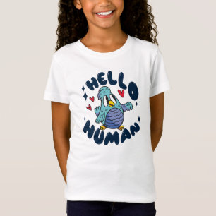 Hello human cute bird T-Shirt