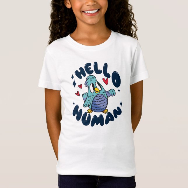 Hello human cute bird T-Shirt (Front)