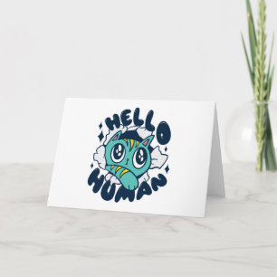Hello human Cute Cat Card