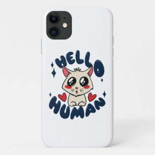 Hello human Cute Cat iPhone 11 Case