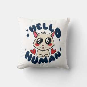 Hello human Cute Cat Cushion