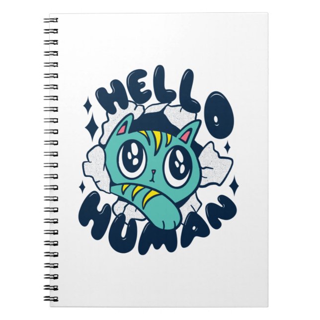 Hello human Cute Cat Notebook (Front)
