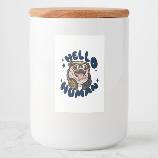 Hello human Cute dog Food Label (Front)