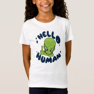 Hello human funny Alien T-Shirt