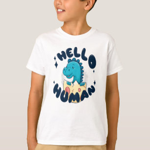 Hello human funny Dinosaur T-Shirt
