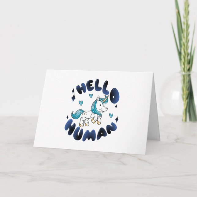 Hello human Lovely Unicorn Card (Front)