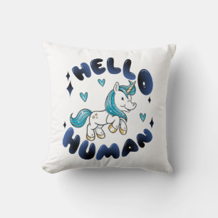 Hello human Lovely Unicorn Cushion