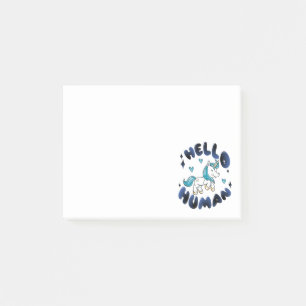Hello human Lovely Unicorn Post-it Notes