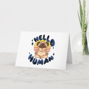 Hello human Meditating yoga dog Card