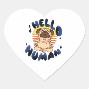 Hello human Meditating yoga dog Heart Sticker