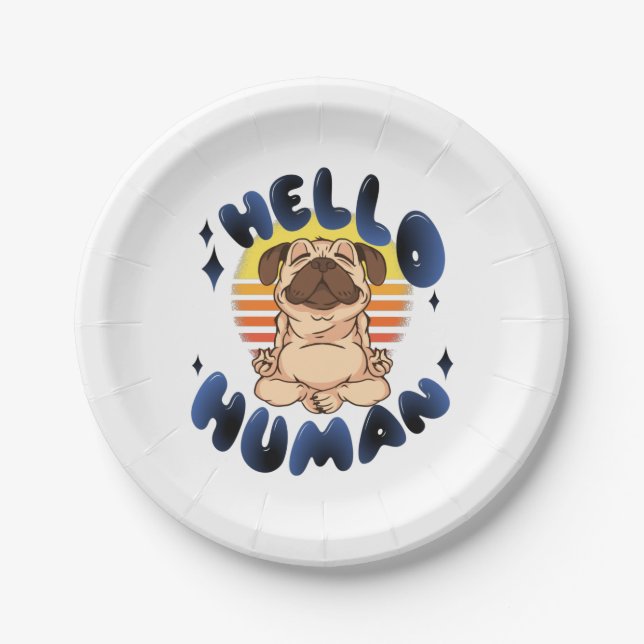 Hello human Meditating yoga dog Paper Plate (Front)